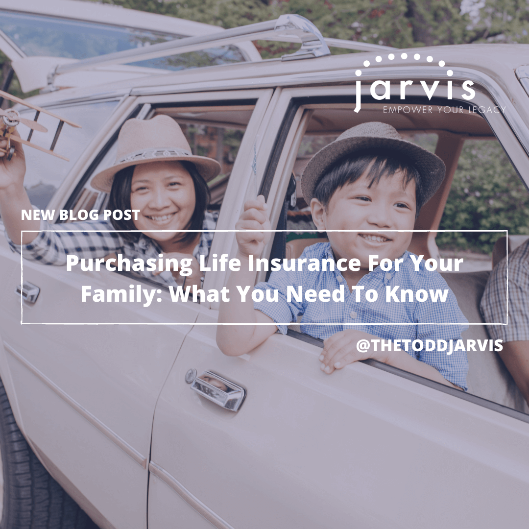 Purchasing Life Insurance For Your Family- What You Need To Know