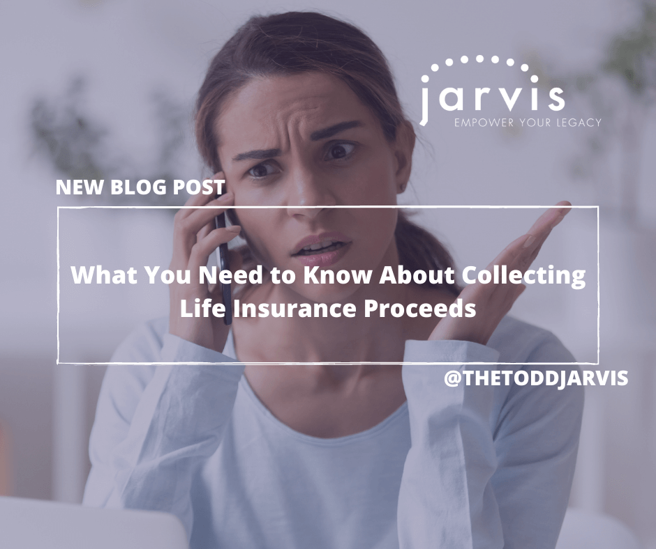 Accession Insurance What You Need to Know About Collecting Life Insurance Proceeds - Jarvis